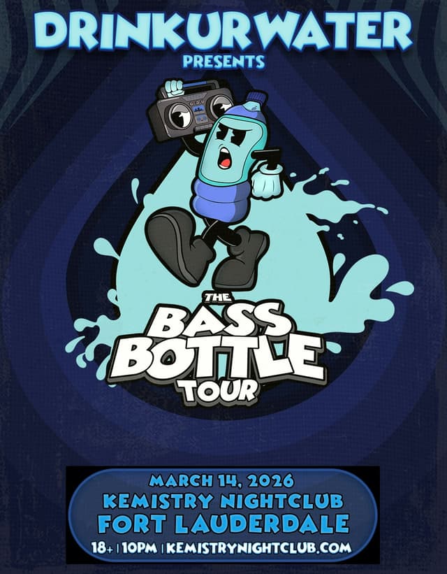 DRINKURWATER Presents : THE BASS BOTTLE TOUR at Kemistry Night Club
