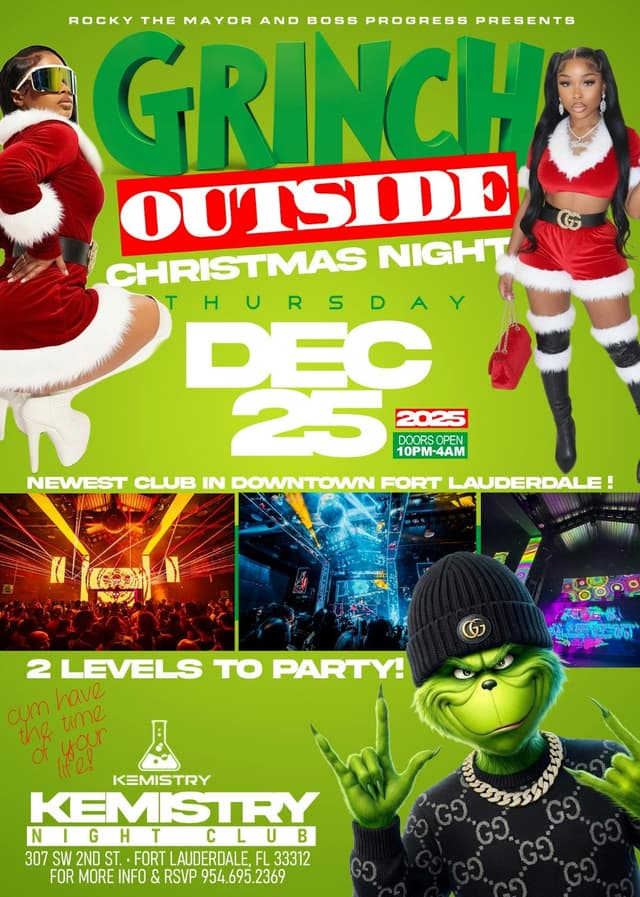 GRINCH OUTSIDE at Kemistry Night Club