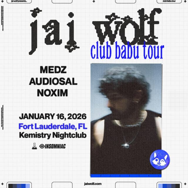 JAI WOLF : CLUB BABU TOUR at Kemistry Night Club