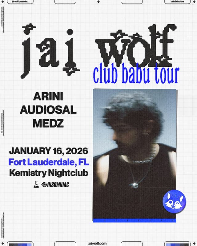 JAI WOLF : CLUB BABU TOUR at Kemistry Night Club