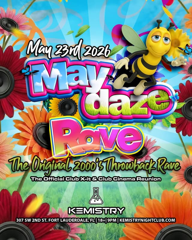 Maydaze RAVE   (The Official Club X-it & Club Cinema Reunion) at Kemistry Night Club