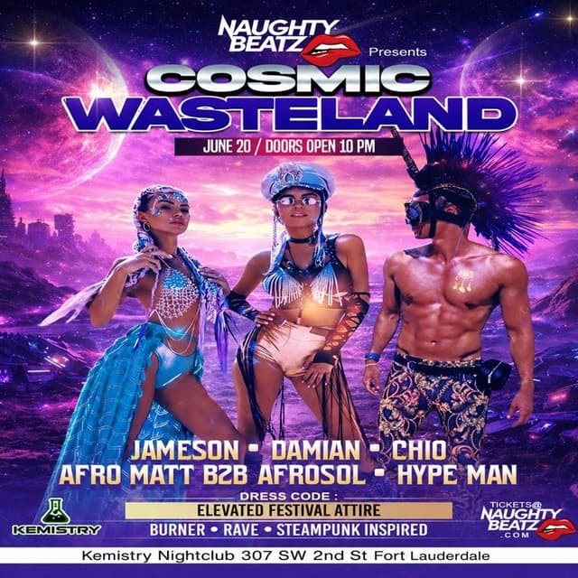COSMIC WASTELAND at Kemistry Night Club
