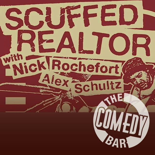 THE COMEDY BAR: SCUFFED REALTOR LIVE PODCAST at Kemistry Night Club