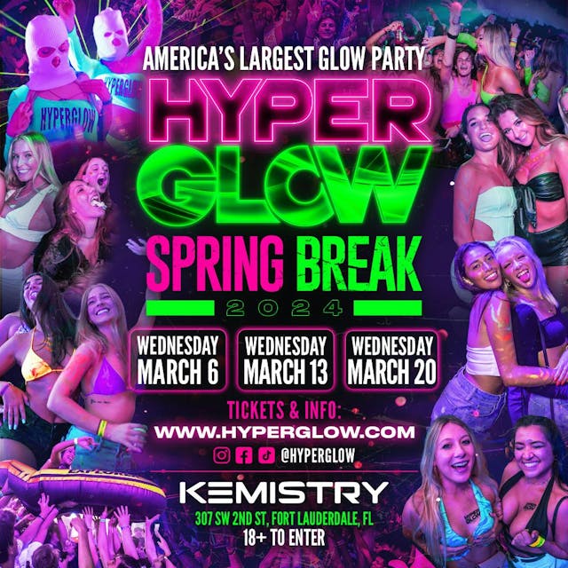 HYPERGLOW Spring Break 2024! "America’s Largest Glow Party” at Kemistry Night Club